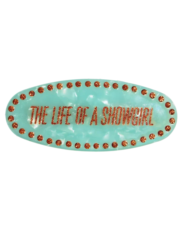 The Life of a Showgirl Barrette