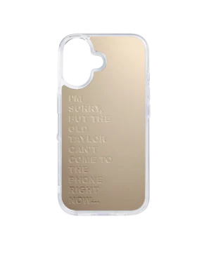The Old Taylor Can't Come To The Phone Right Now – Phone Case
